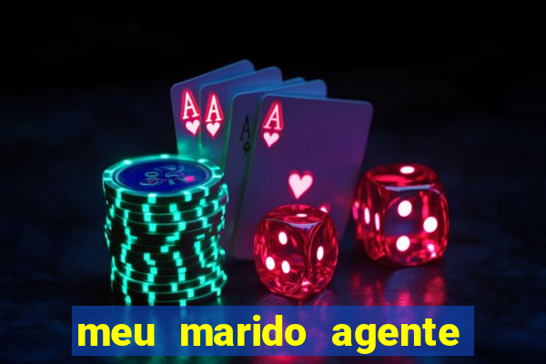 meu marido agente secreto legendado